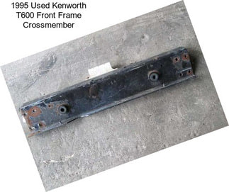 1995 Used Kenworth T600 Front Frame Crossmember