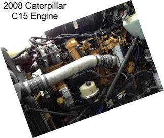 2008 Caterpillar C15 Engine