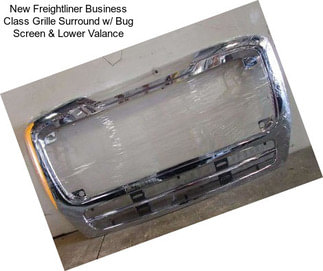 New Freightliner Business Class Grille Surround w/ Bug Screen & Lower Valance