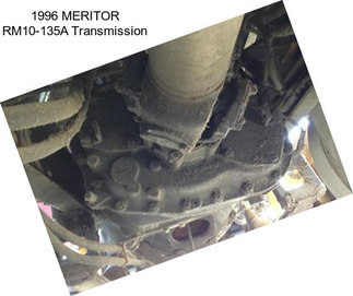 1996 MERITOR RM10-135A Transmission