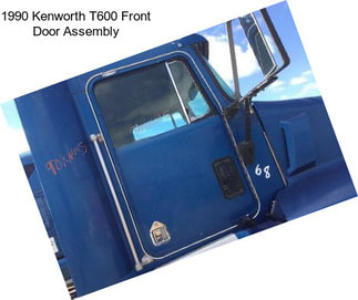 1990 Kenworth T600 Front Door Assembly