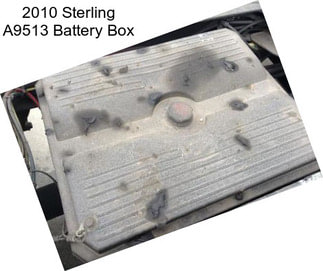 2010 Sterling A9513 Battery Box