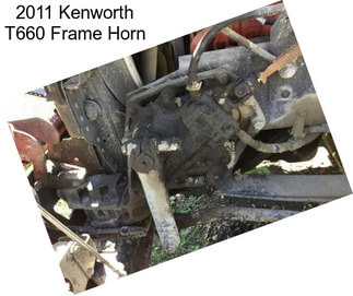 2011 Kenworth T660 Frame Horn