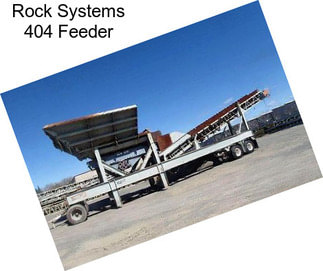 Rock Systems 404 Feeder