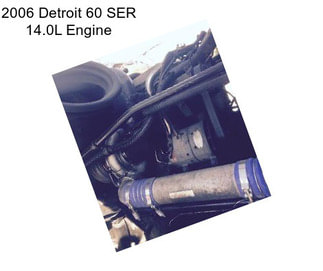 2006 Detroit 60 SER 14.0L Engine