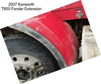 2007 Kenworth T800 Fender Extension