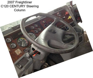 2007 Freightliner C120 CENTURY Steering Column