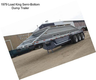 1979 Load King Semi-Bottom Dump Trailer