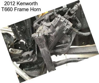 2012 Kenworth T660 Frame Horn