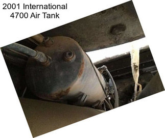2001 International 4700 Air Tank
