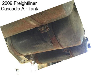 2009 Freightliner Cascadia Air Tank