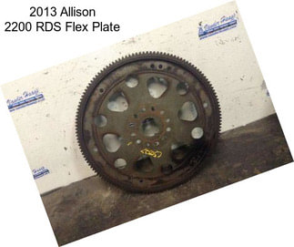 2013 Allison 2200 RDS Flex Plate