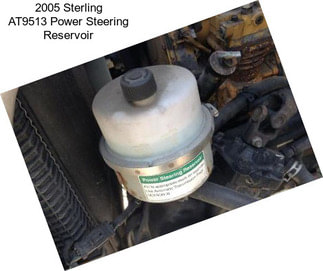 2005 Sterling AT9513 Power Steering Reservoir