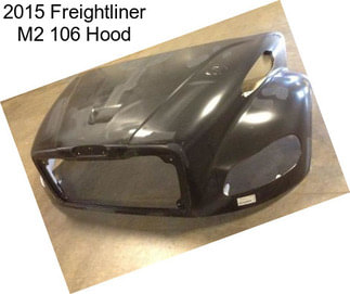 2015 Freightliner M2 106 Hood