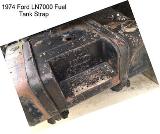 1974 Ford LN7000 Fuel Tank Strap