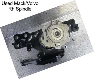 Used Mack/Volvo Rh Spindle