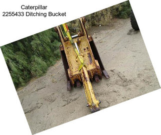 Caterpillar 2255433 Ditching Bucket