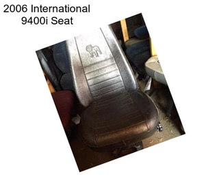 2006 International 9400i Seat