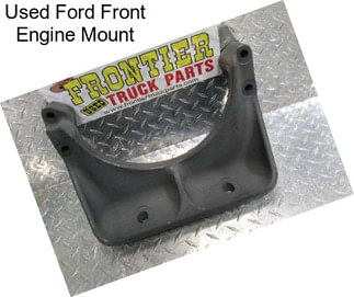 Used Ford Front Engine Mount