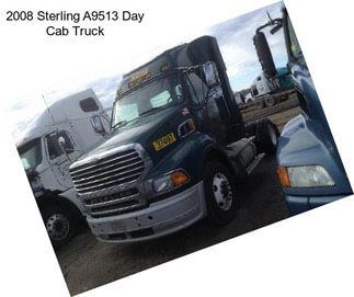 2008 Sterling A9513 Day Cab Truck