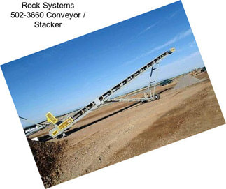 Rock Systems 502-3660 Conveyor / Stacker