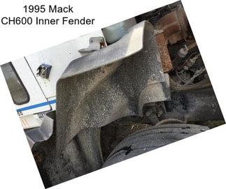 1995 Mack CH600 Inner Fender