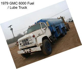 1979 GMC 6000 Fuel / Lube Truck