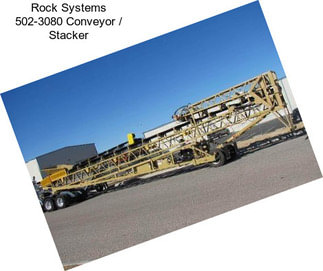 Rock Systems 502-3080 Conveyor / Stacker