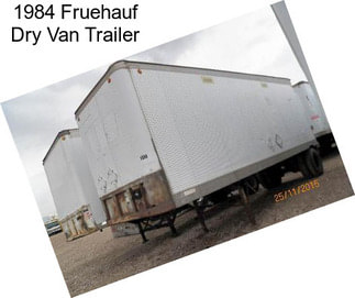 1984 Fruehauf Dry Van Trailer