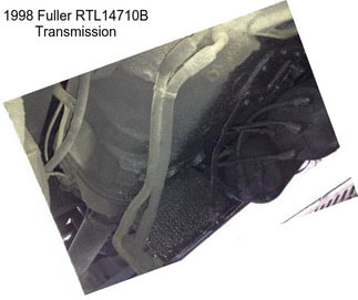 1998 Fuller RTL14710B Transmission