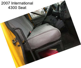 2007 International 4300 Seat