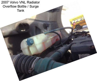 2007 Volvo VNL Radiator Overflow Bottle / Surge Tank