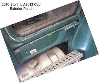 2010 Sterling A9513 Cab Exterior Panel