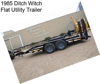 1985 Ditch Witch Flat Utility Trailer