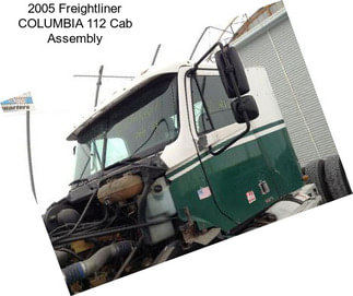 2005 Freightliner COLUMBIA 112 Cab Assembly