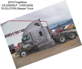 2015 Freightliner CA12564SLP - CASCADIA EVOLUTION Sleeper Truck