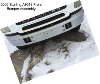 2005 Sterling A9513 Front Bumper Assembly