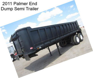 2011 Palmer End Dump Semi Trailer