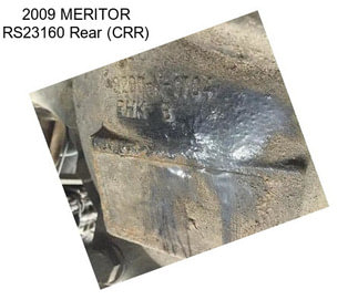 2009 MERITOR RS23160 Rear (CRR)