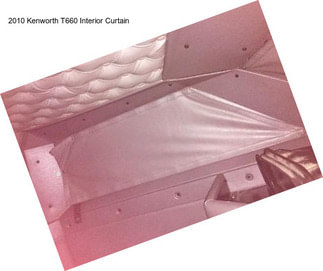 2010 Kenworth T660 Interior Curtain