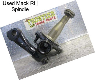 Used Mack RH Spindle