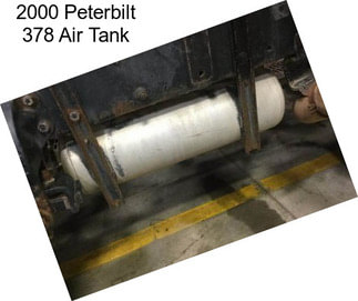 2000 Peterbilt 378 Air Tank