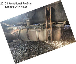 2010 International ProStar Limited DPF Filter