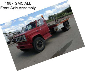 1987 GMC ALL Front Axle Assembly