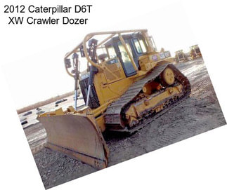 2012 Caterpillar D6T XW Crawler Dozer