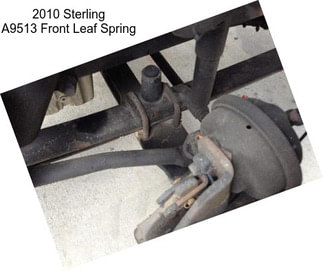 2010 Sterling A9513 Front Leaf Spring