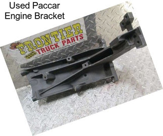 Used Paccar Engine Bracket