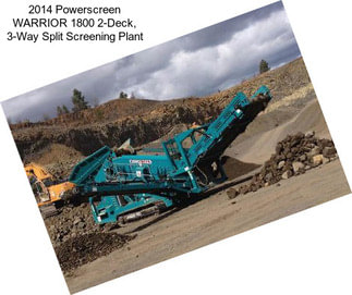 2014 Powerscreen WARRIOR 1800 2-Deck, 3-Way Split Screening Plant