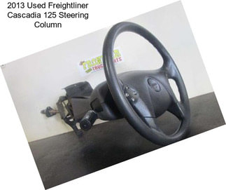 2013 Used Freightliner Cascadia 125 Steering Column