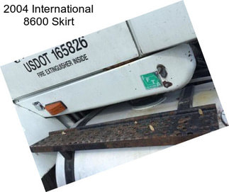 2004 International 8600 Skirt